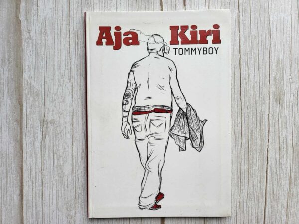 Aja kiri . TommyBoy