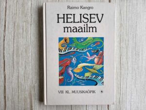 Helisev maailm . Raimo Kangro