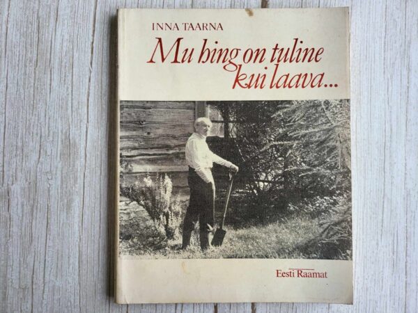 Mu hing on tuline kui laava . Inna Taarna