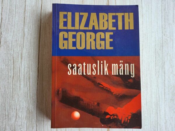 Saatuslik mäng . Elizabeth George