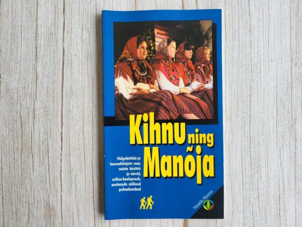 Kihnu ning Manõja . Harri Jõgisalu