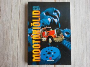 Mootoriõlid . Mihkel Naams