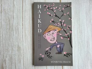 Haikud mis ei aja haigutama . Tõnis Veltbach