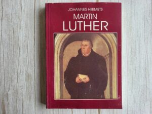Martin Luther . Johannes Hiiemets