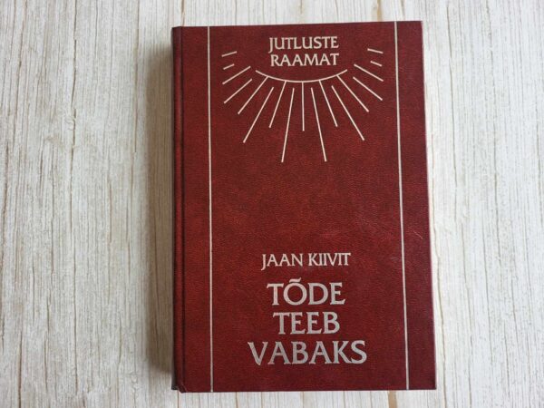 Tõde teeb vabaks . Jaan Kiivit