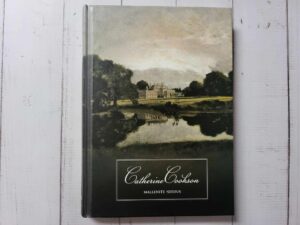 Mallenite needus . Catherine Cookson