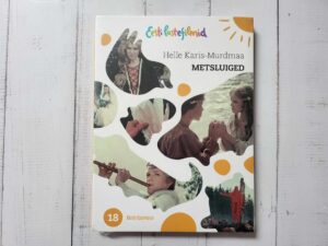 Metsluiged . Eesti lastefilmid 18
