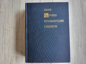 Eesti spordi biograafiline leksikon 2011