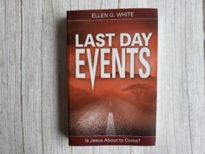 Last Day Events .  Ellen G. White
