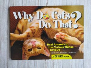 Why Do Cats Do That .  Kim Campbell Thornto