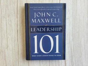 Leadership 101 . John C. Maxwell