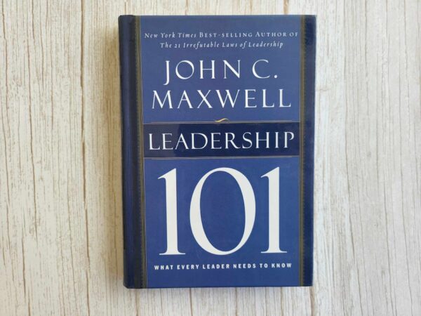 Leadership 101 . John C. Maxwell