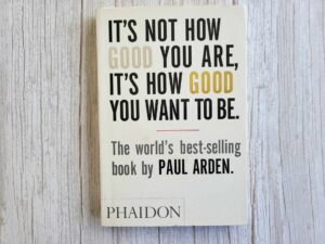 It's Not How Good You Are, It's How Good You Want to Be