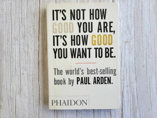 It's Not How Good You Are, It's How Good You Want to Be