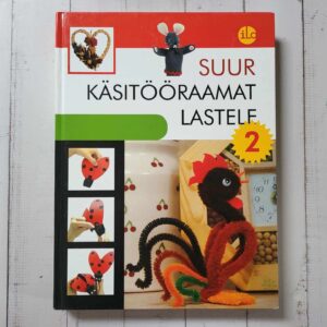 Suur käsitööraamat lastele 2