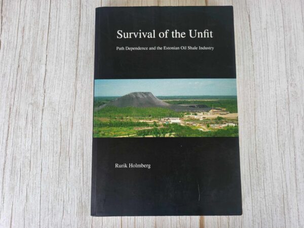 Surival of the Unfit . Rurik Holmberg