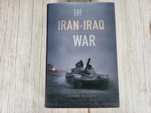 The Iran-Iraq War . Pierre Razoux