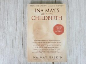 Ina May's Guide to Childbirth : Updated with New Material by