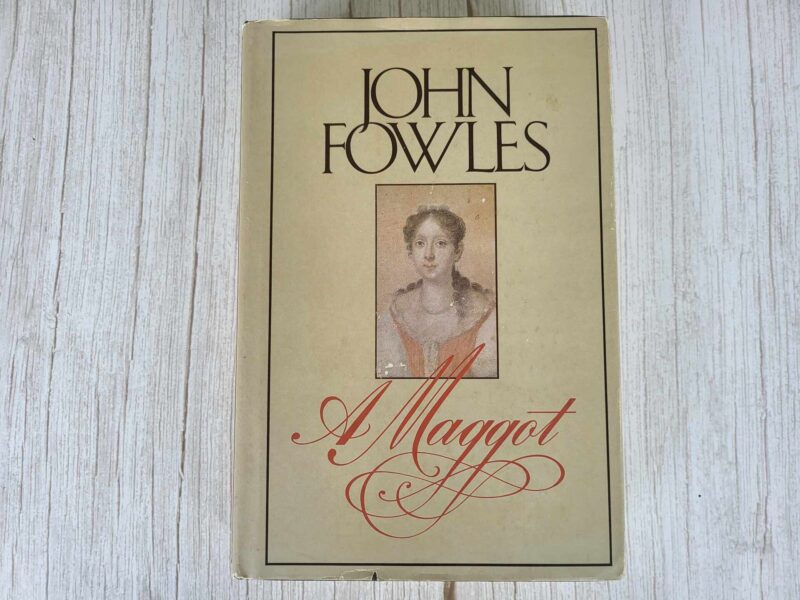 A Maggot . John Fowles