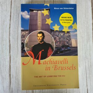 Machiavelli in Brussels The Art of Lobbying the EU
