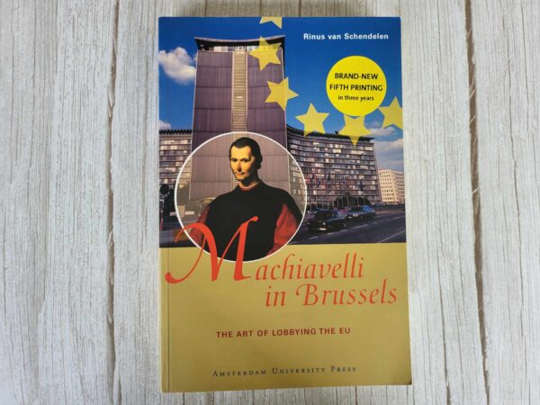 Machiavelli in Brussels The Art of Lobbying the EU