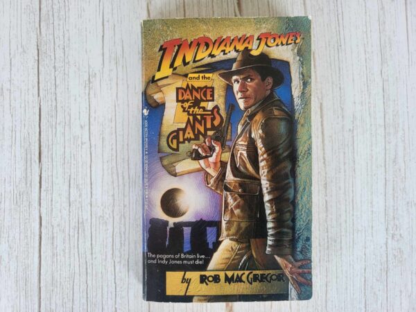 Indiana Jones and the Dance of the Giants .  Rob Macgregor