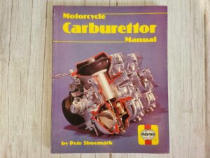 Motorcycle Carburettor Manual . Haynes .  Pete Shoemark