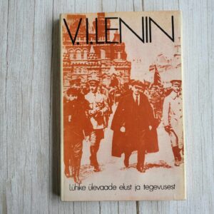 V. I. Lenin Lühike ülevaade elust ja tegevusest