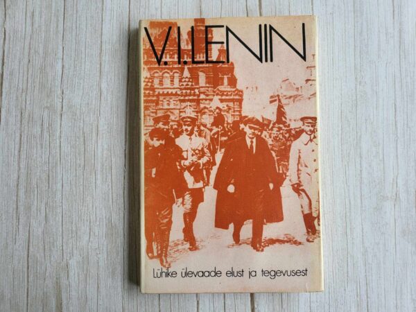 V. I. Lenin Lühike ülevaade elust ja tegevusest