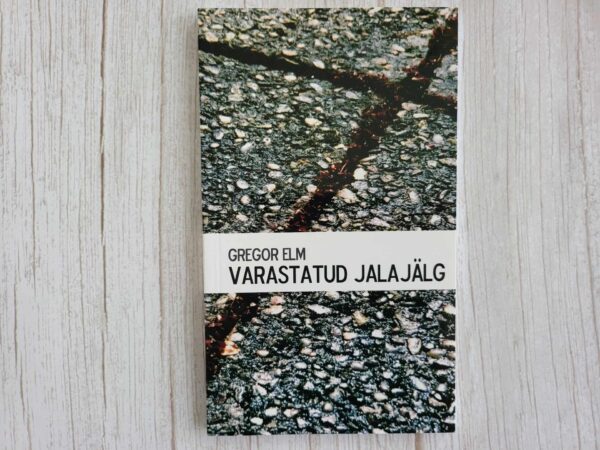 Varastatud jalajälg . Gregor Elm