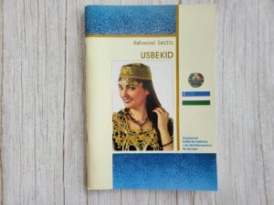 Usbekid . Zulfia Nurmanova, Lola Sahhibnazarova ja
