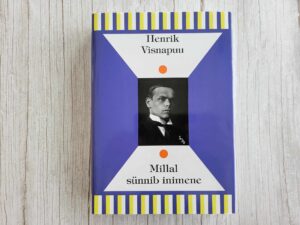 Millal sünnib inimene . Henrik Visnapuu