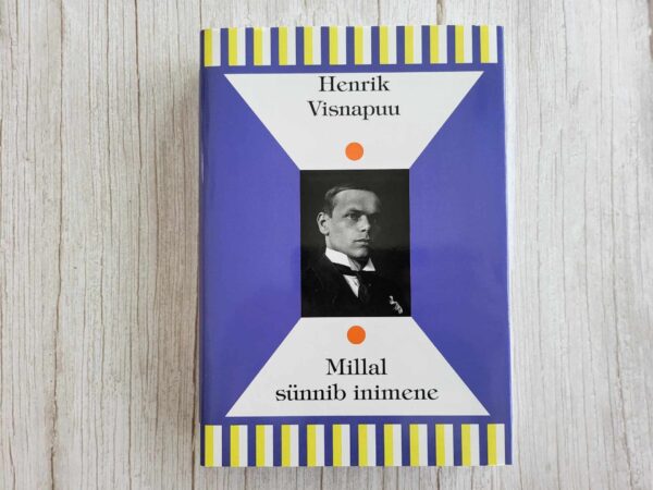 Millal sünnib inimene . Henrik Visnapuu