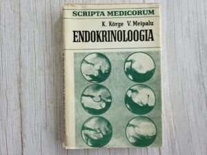Endokrinoloogia . Kuno Kõrge ja Vootele Meipalu