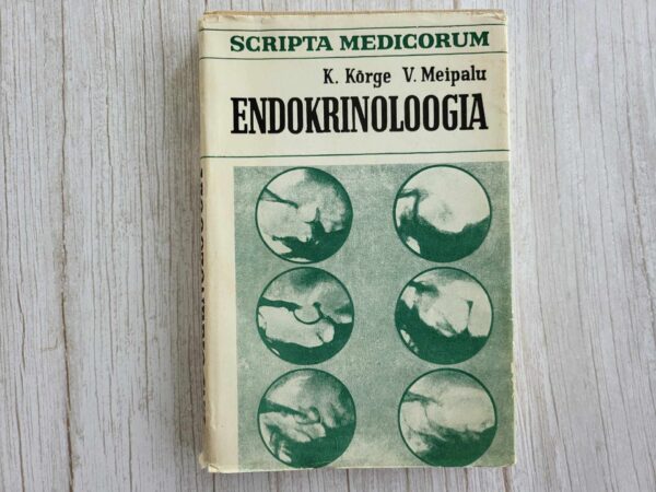 Endokrinoloogia . Kuno Kõrge ja Vootele Meipalu