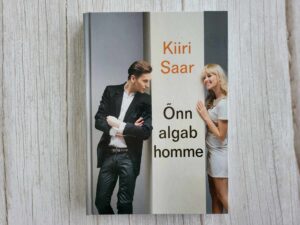 Õnn algab homme . Kiiri Saar