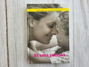 Et ema jaksaks . Mervi Juusola