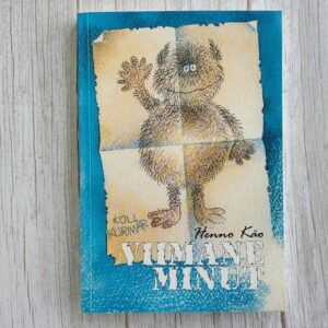 Viimane minut . Henno Käo