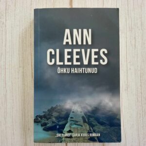Õhku haihtunud. Ann Cleeves