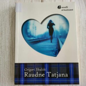 Raudne Tatjana . Grigori Skulski