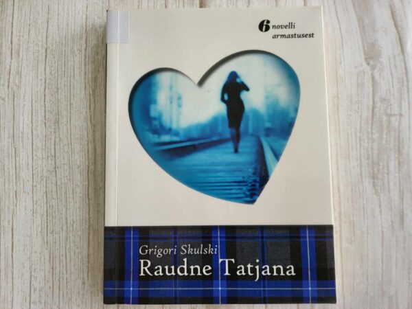Raudne Tatjana . Grigori Skulski