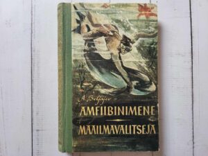 Amfiibinimene maailmavalitseja  Seiklusjutte maalt ja merelt