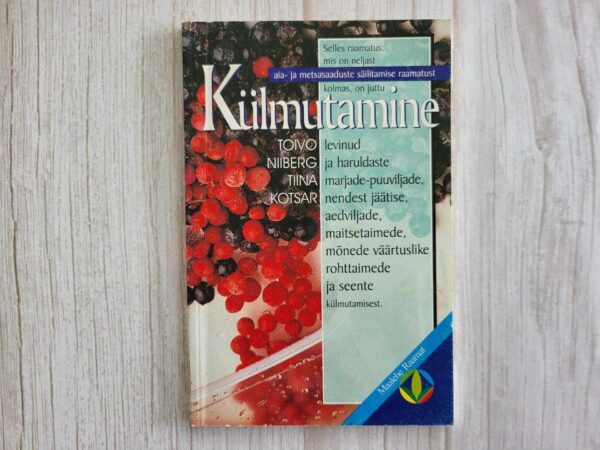 Külmutamine . Tiina Kotsar ja Toivo Niiberg