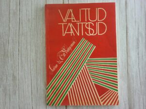 Valitud tantsud . Ott Valgemäe ja Salme Valgemäe