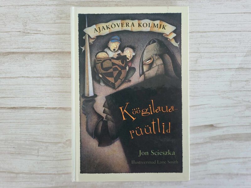 Köögilauarüütlid . Jon Scieszka