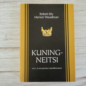 Kuningneitsi . Robert Bly ja Marion Woodman