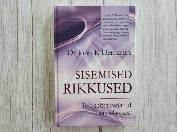 Sisemised rikkused . John F. Demartini