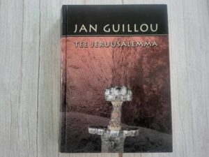 Tee Jeruusalemma . Jan Guillou