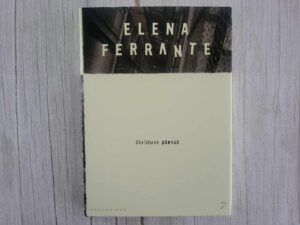 Üksilduse päevad . Elena Ferrante