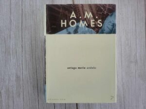 Antagu meile andeks . Amy M. Homes